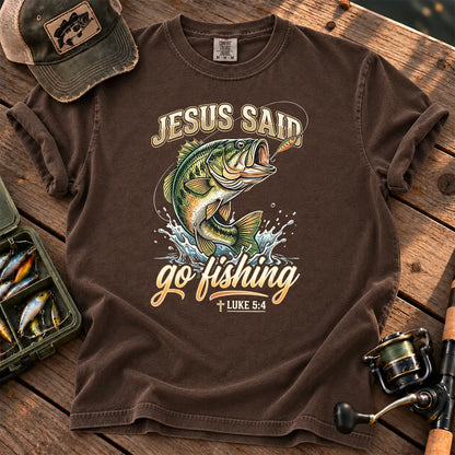 Jesus Said Go Fishing T-Shirt in Espresso