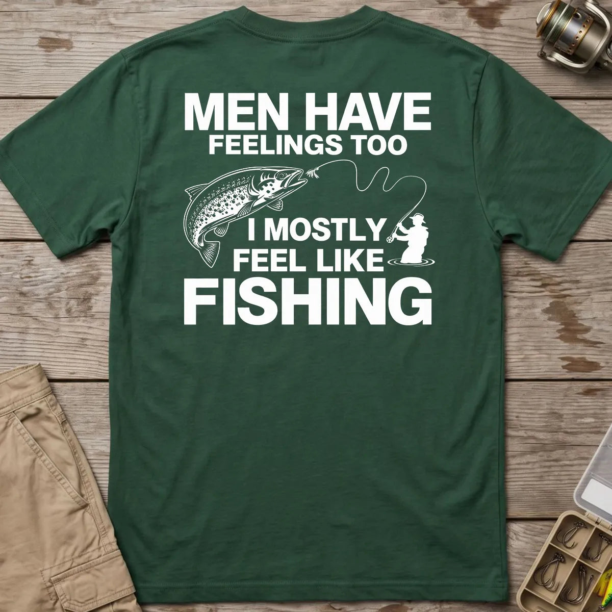 Men Have Feelings Too Fishing T-Shirt in Forest Green