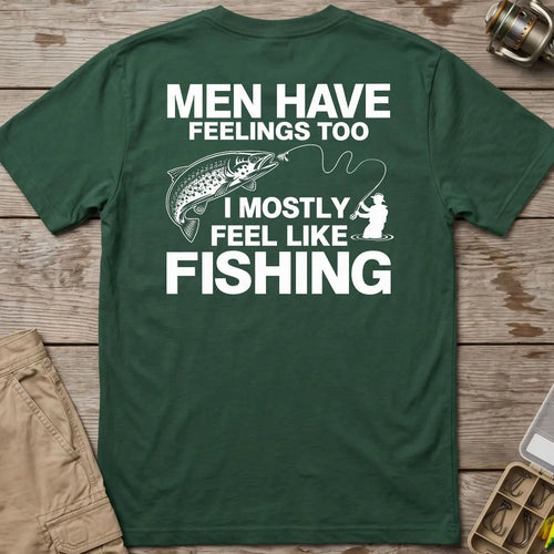 Men Have Feelings Too Fishing T-Shirt in Forest Green