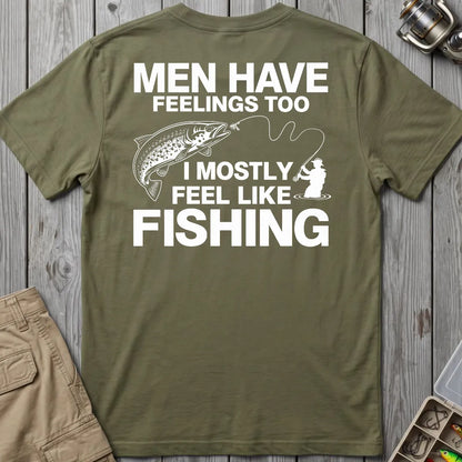Men Have Feelings Too Fishing T-Shirt in Military Green