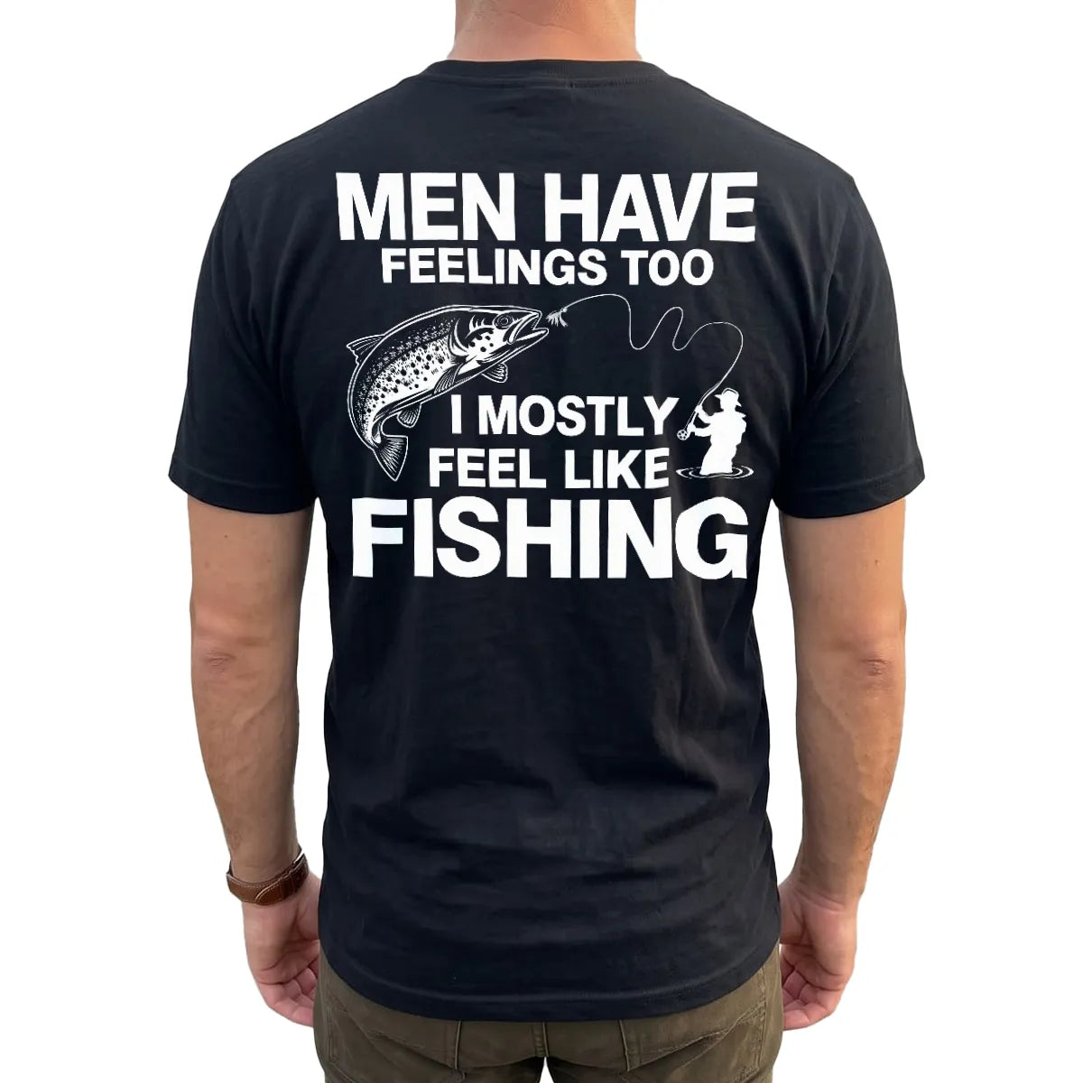 Men Have Feelings Too Fishing T-Shirt lifestyle mockup