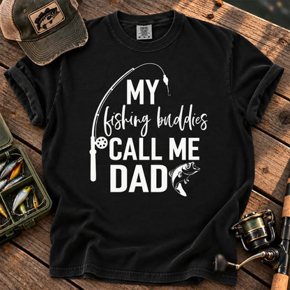 My Fishing Buddies Call Me Dad T-Shirt in Black