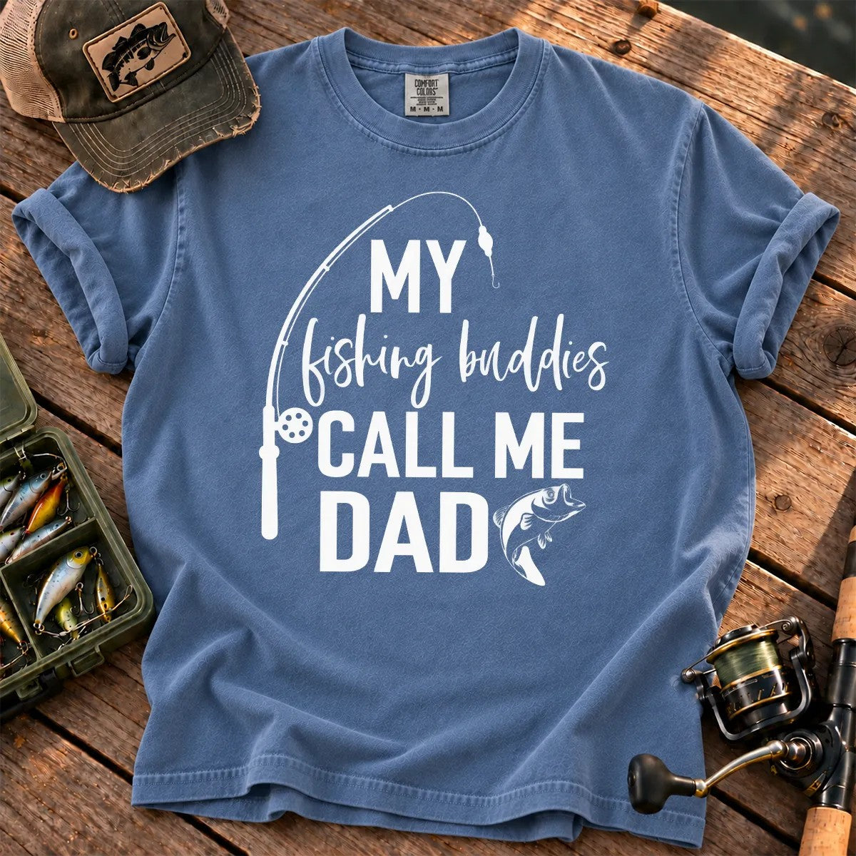 My Fishing Buddies Call Me Dad T-Shirt in Blue Jean