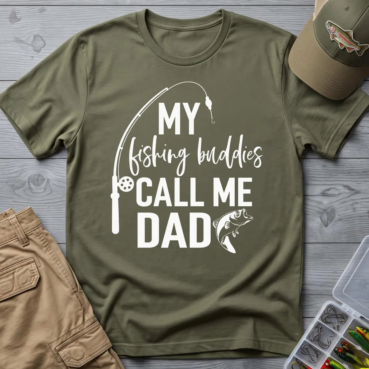 My Fishing Buddies Call Me Dad T-Shirt in Military Green