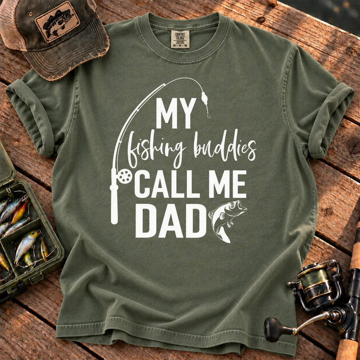 My Fishing Buddies Call Me Dad T-Shirt in Moss