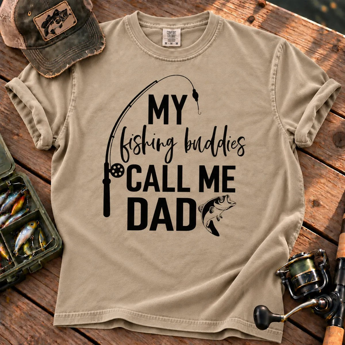 My Fishing Buddies Call Me Dad T-Shirt in Sandstone
