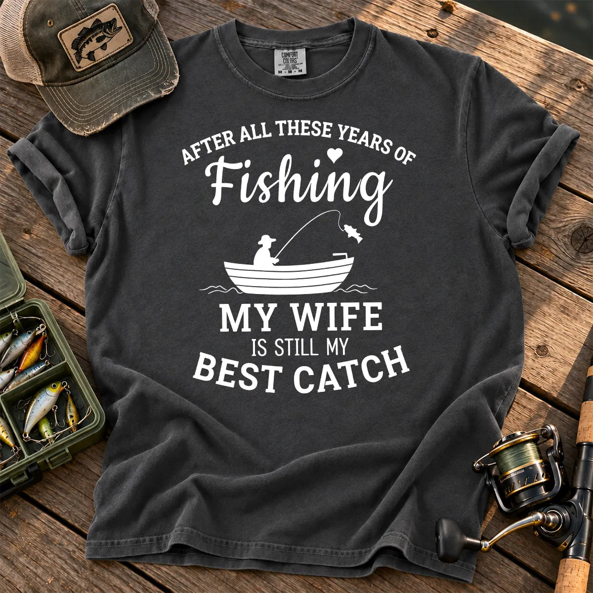 My Wife Is My Best Catch T-Shirt in Pepper