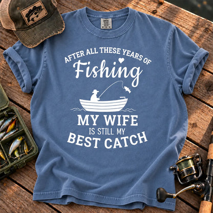 My Wife Is My Best Catch T-Shirt in Blue Jean