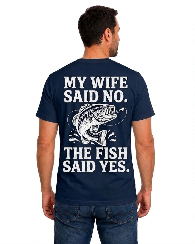 Navy T-shirt back with jumping bass and My Wife Said No The Fish Said Yes joke