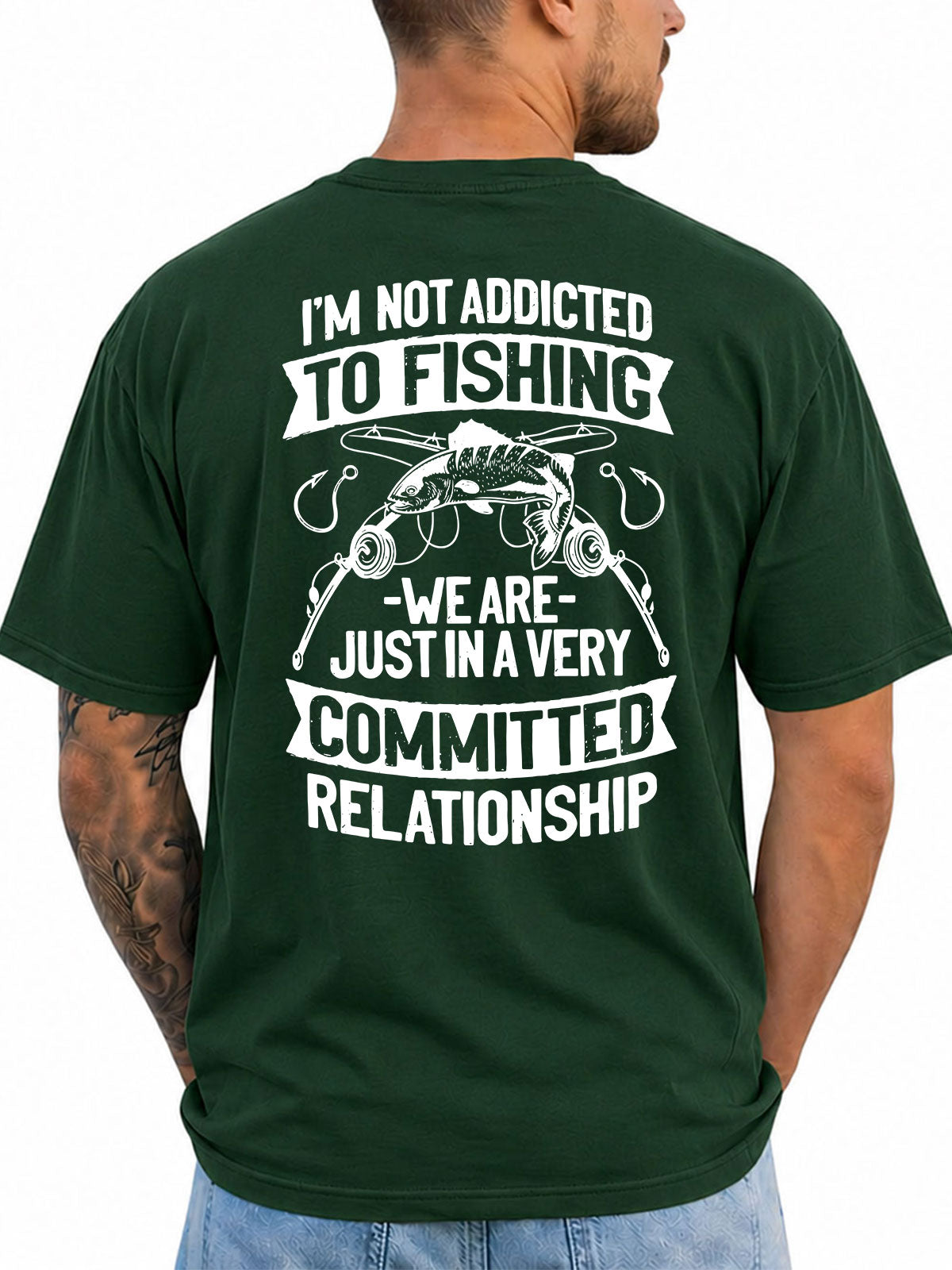 Forest Green T-shirt back with fish, rods, hooks, and committed-relationship fishing joke