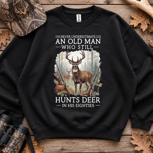 Old Man Still Hunts Deer Sweatshirt in Black
