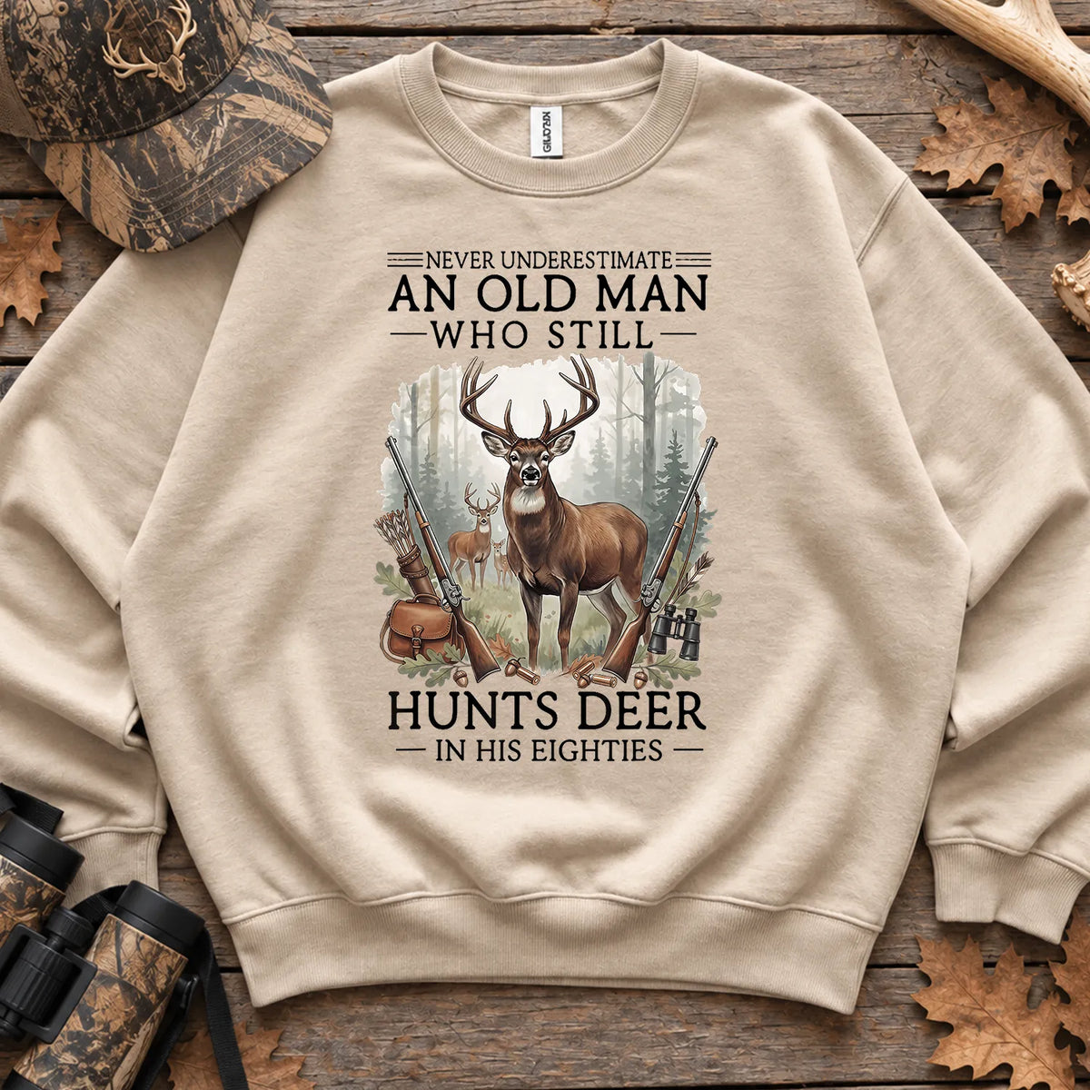 Old Man Still Hunts Deer Sweatshirt in Sand