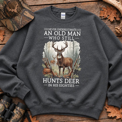 Old Man Still Hunts Deer Sweatshirt in Dark Heather