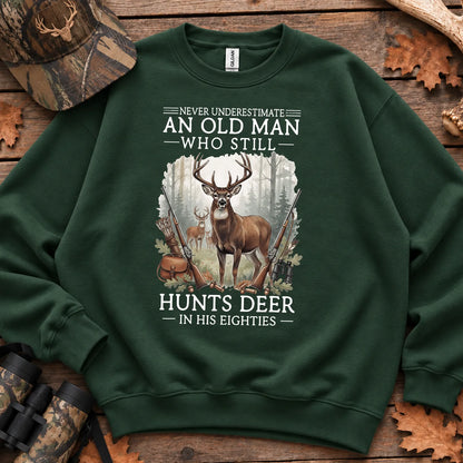 Old Man Still Hunts Deer Sweatshirt in Forest Green
