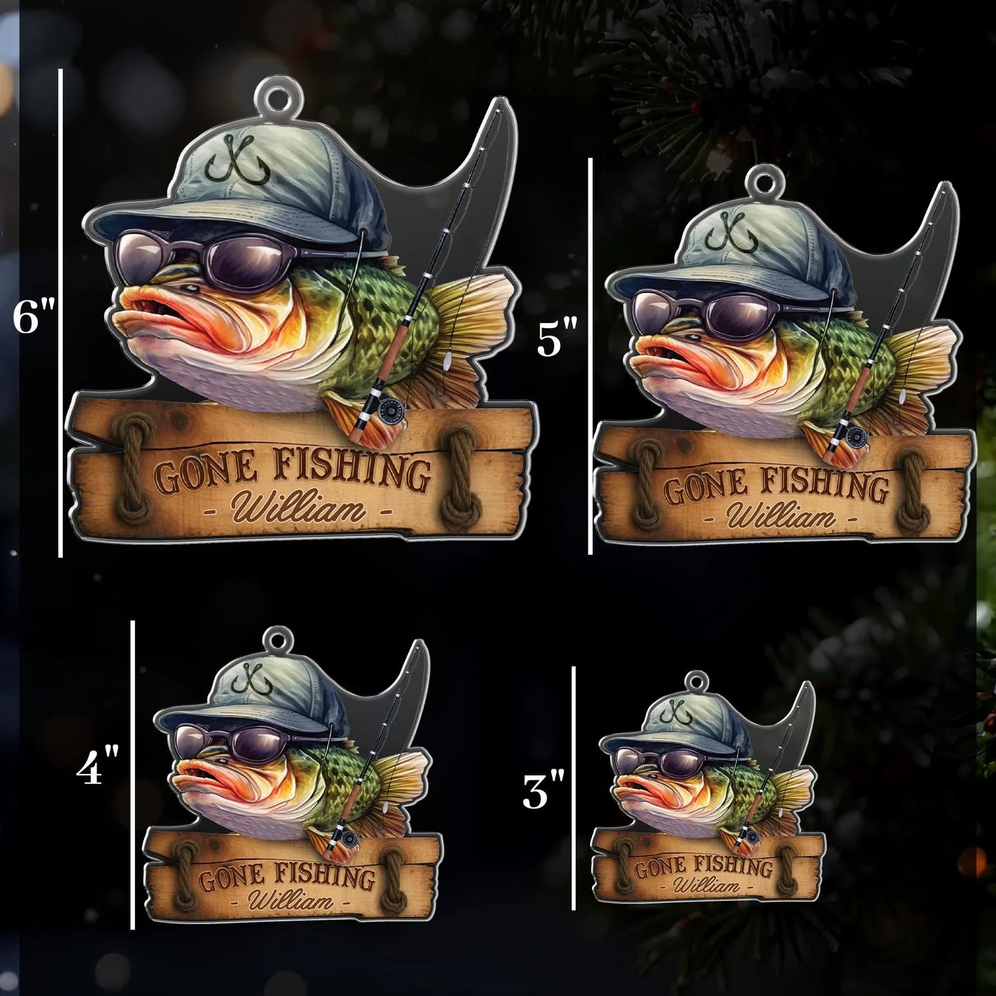 Four views of a personalized fishing ornament featuring a detailed bass fish wearing a cap and sunglasses, with a wooden-style sign reading 'GONE FISHING - William -'. White measurement lines and labels show the dimensions: 6 inches, 5 inches, and 4 inches.