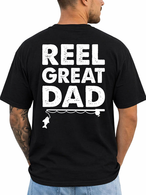 Black T-shirt back with bold Reel Great Dad text with rod and fish silhouette reading 'REEL GREAT DAD'