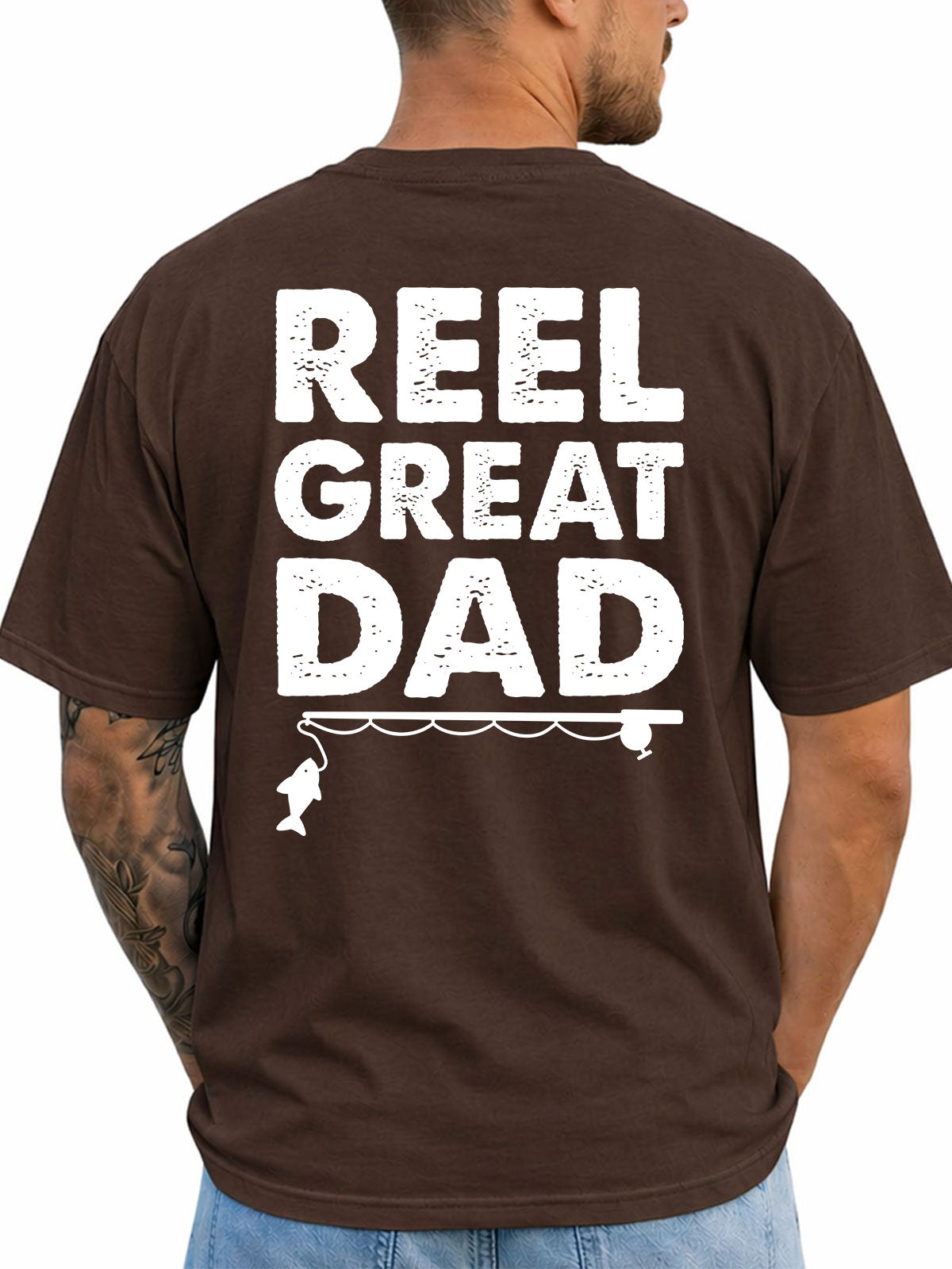 Dark Chocolate T-shirt back with bold Reel Great Dad text with rod and fish silhouette