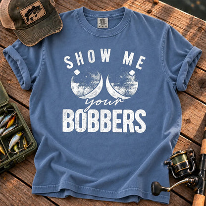 Show Me Your Bobbers T-Shirt in Blue Jean