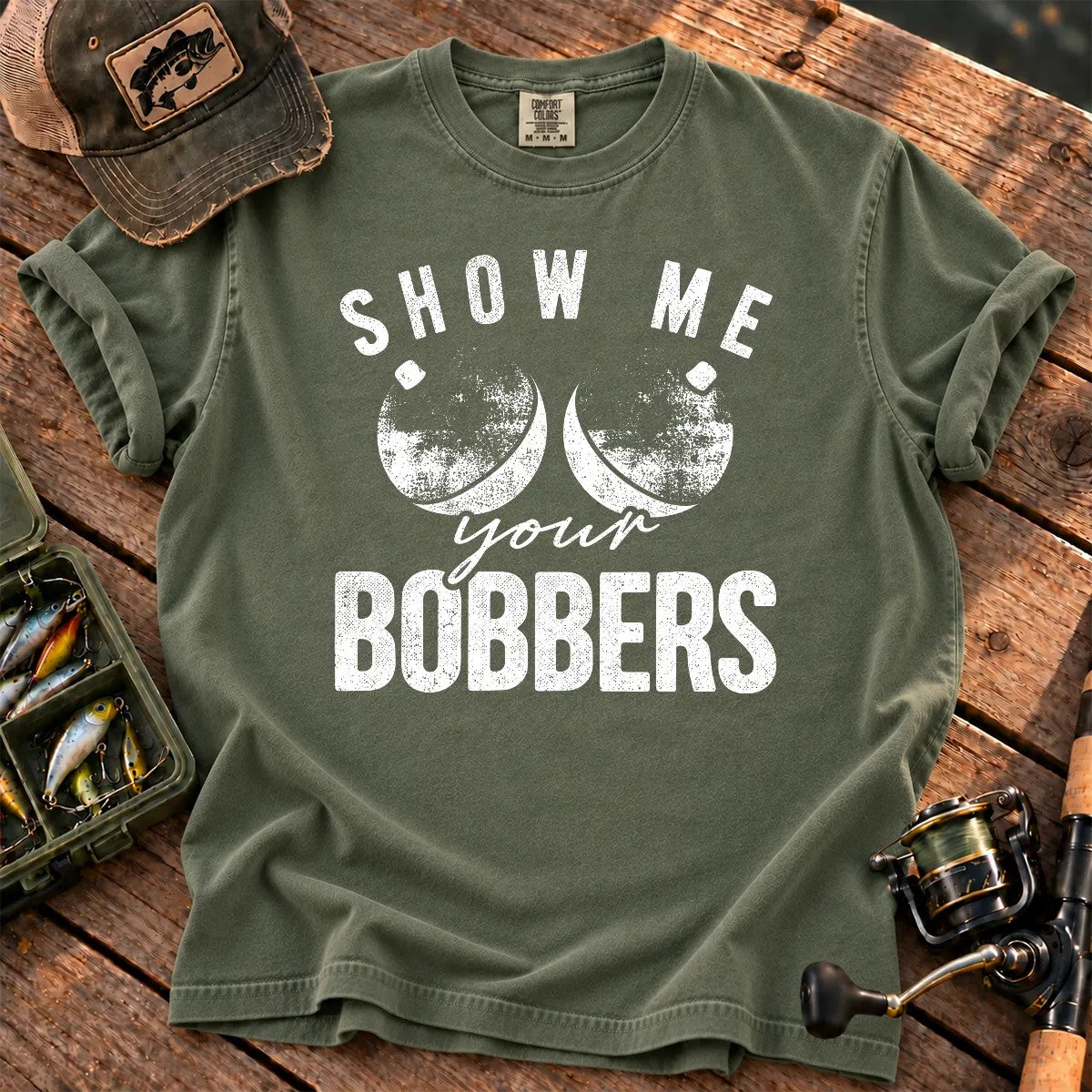 Show Me Your Bobbers T-Shirt in Moss