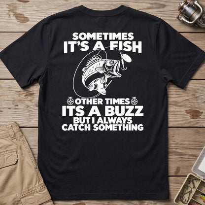 Sometimes a Fish Sometimes a Buzz T-Shirt in Black