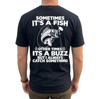 Sometimes a Fish Sometimes a Buzz T-Shirt lifestyle mockup