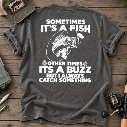 Sometimes It's a Fish, Other Times a Buzz T-Shirt in Pepper