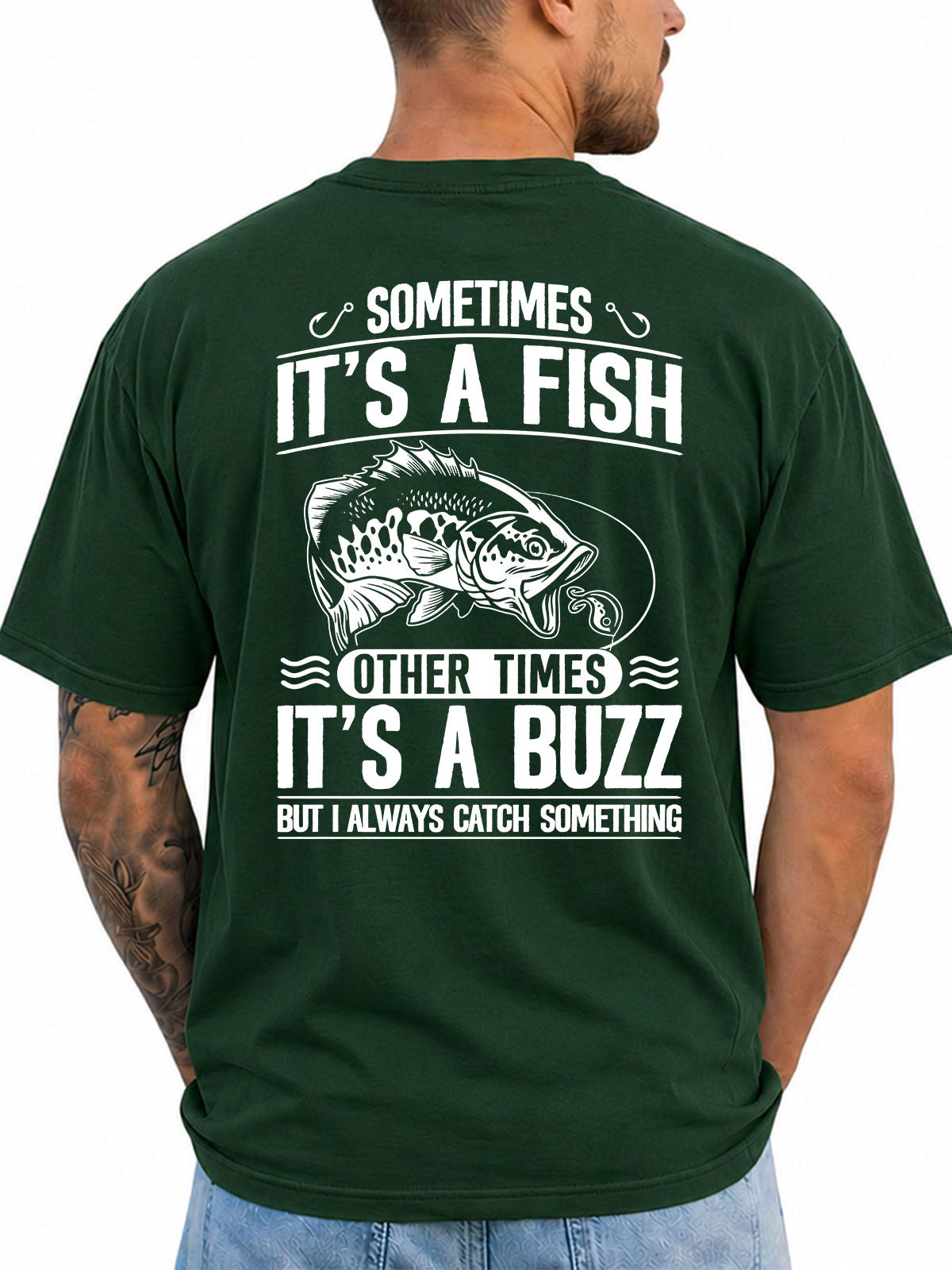 Forest Green T-shirt back with bass, lure, and fish-or-buzz adult fishing joke