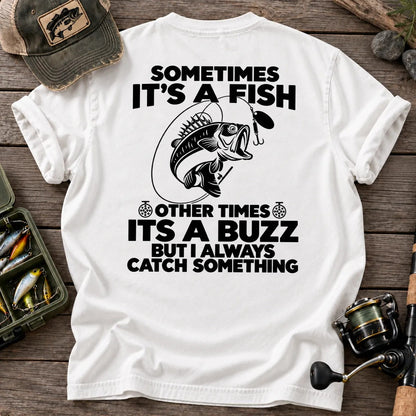Sometimes It's a Fish, Other Times a Buzz T-Shirt in White