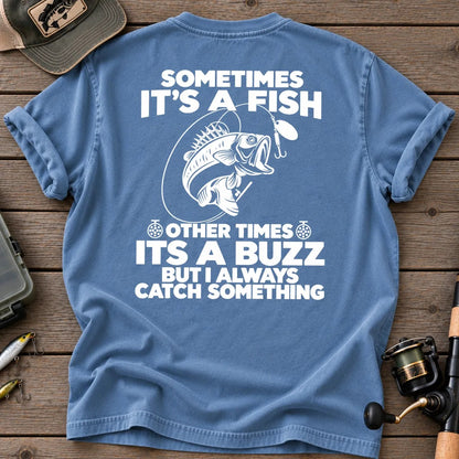 Sometimes It's a Fish, Other Times a Buzz T-Shirt in Blue Jean