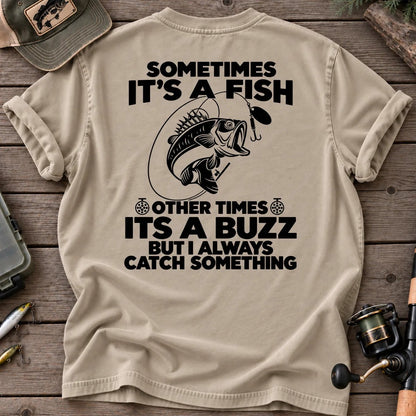 Sometimes It's a Fish, Other Times a Buzz T-Shirt in Sandstone