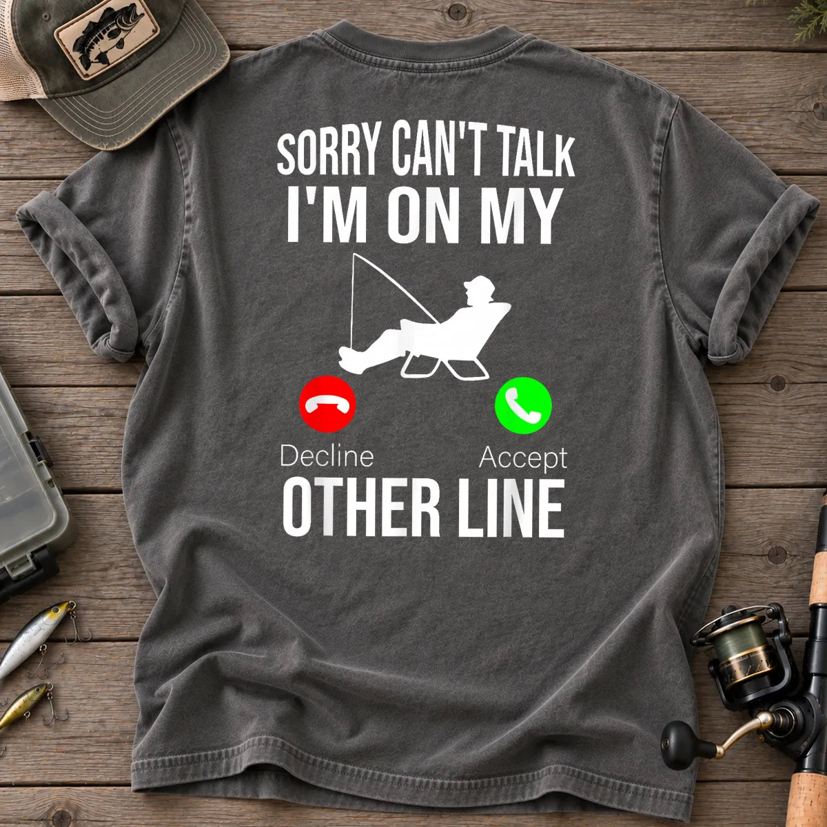 Sorry Can't Talk, I'm on My Other Line Fishing T-Shirt in Pepper