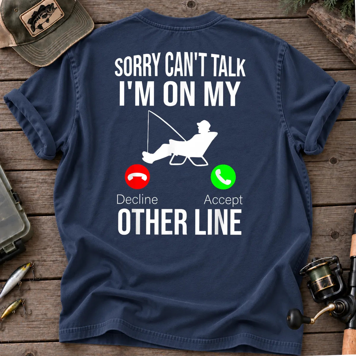 Sorry Can't Talk, I'm on My Other Line Fishing T-Shirt in True Navy