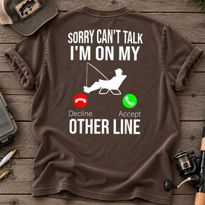Sorry Can't Talk, I'm on My Other Line Fishing T-Shirt in Espresso