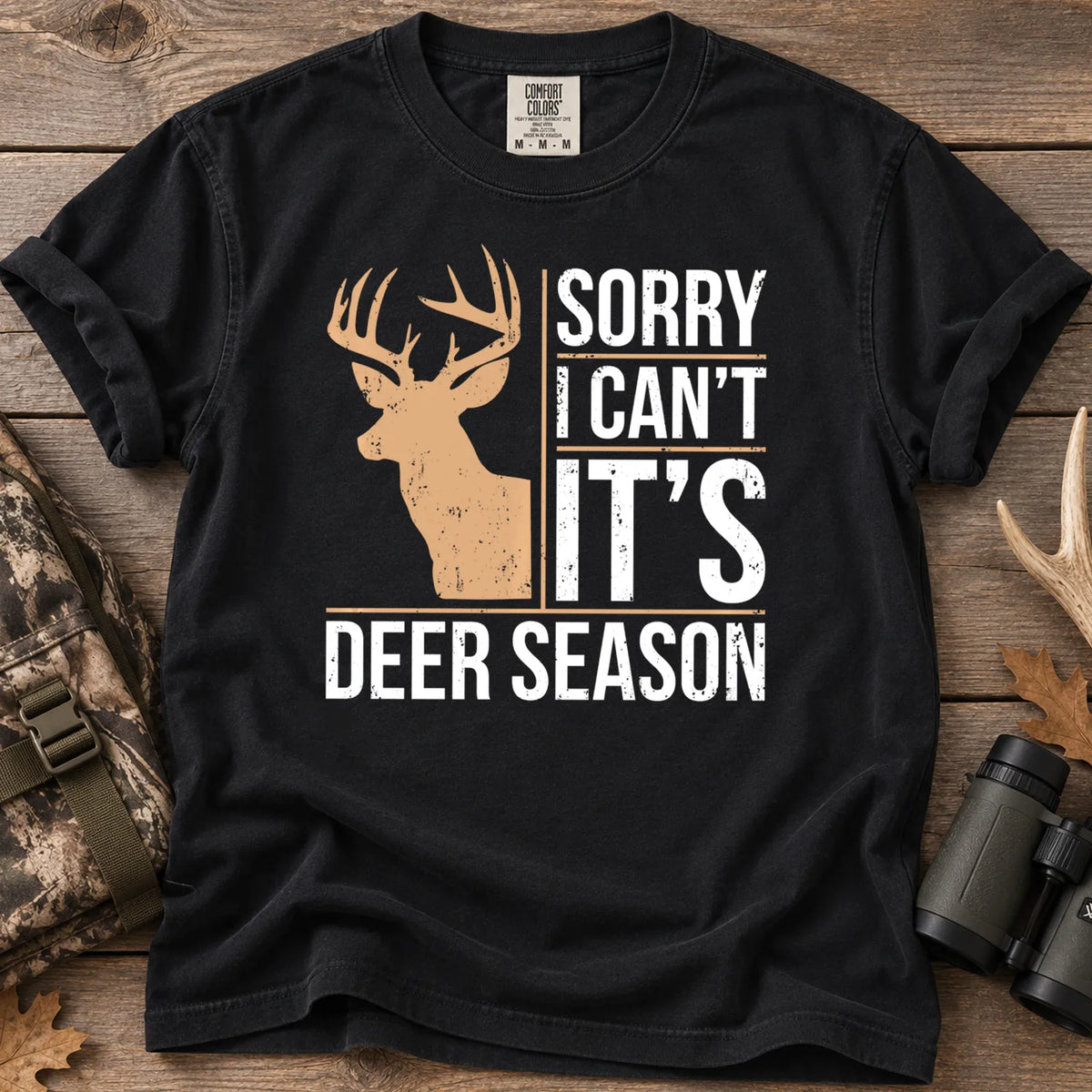 Sorry I Can't It's Deer Season T-Shirt in Black