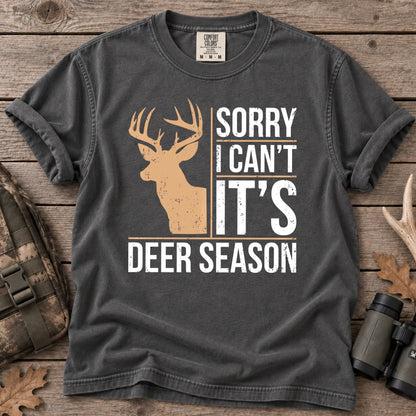 Sorry I Can't It's Deer Season T-Shirt in Pepper