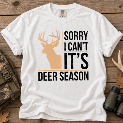 Sorry I Can't It's Deer Season T-Shirt in White