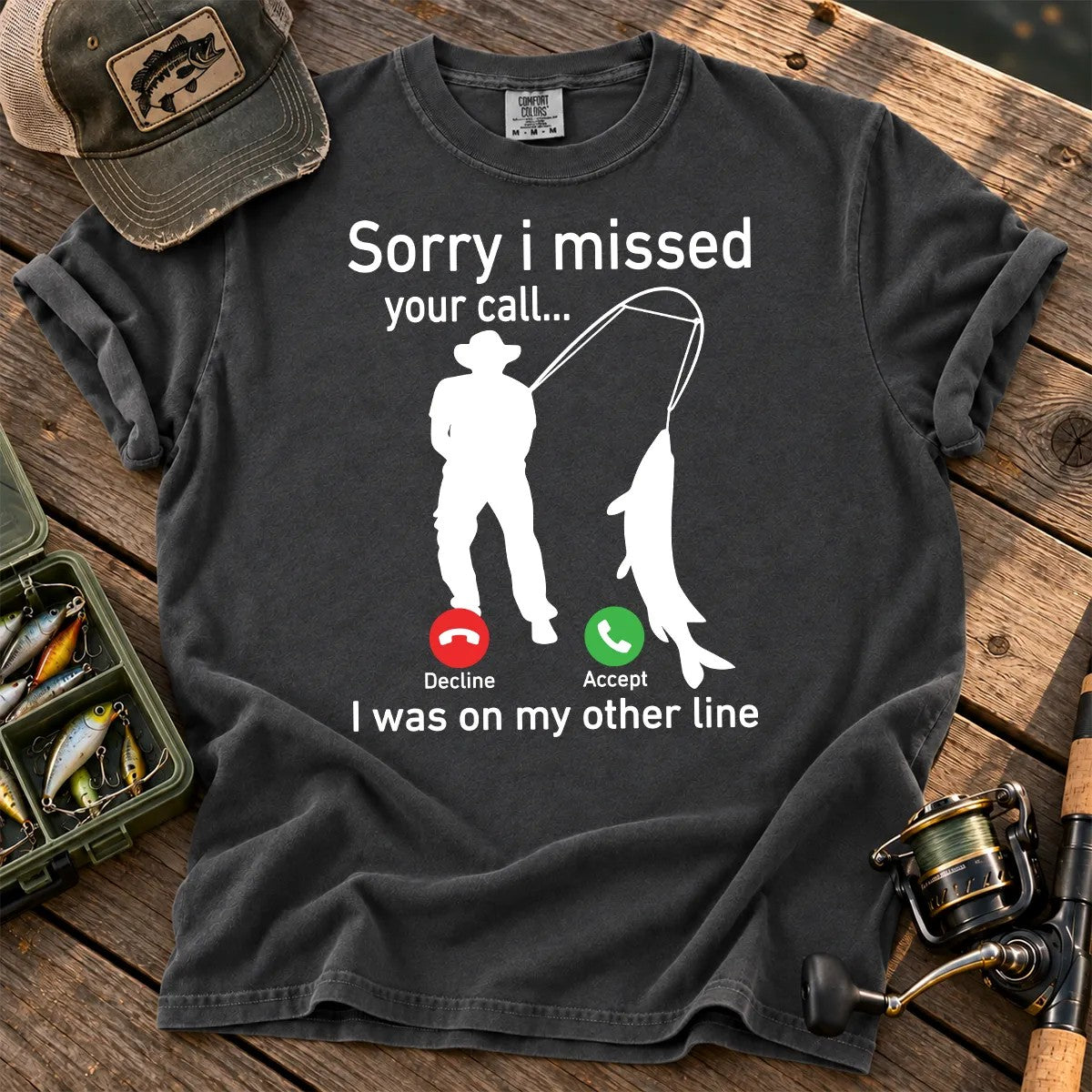 Sorry I Missed Your Call Fishing T-Shirt in Pepper