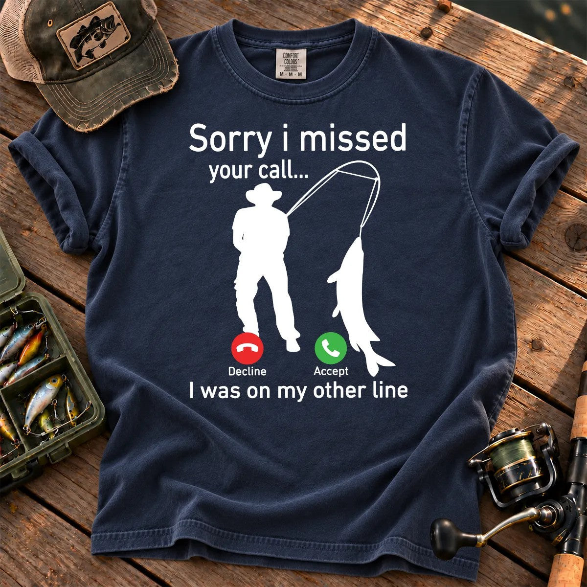Sorry I Missed Your Call Fishing T-Shirt in True Navy