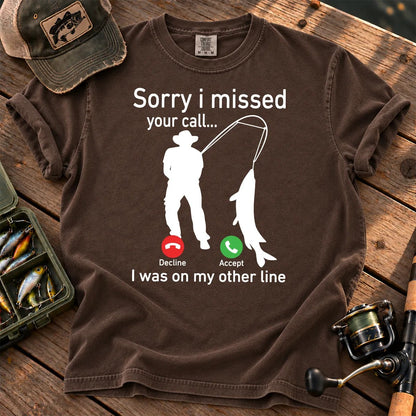 Sorry I Missed Your Call Fishing T-Shirt in Espresso