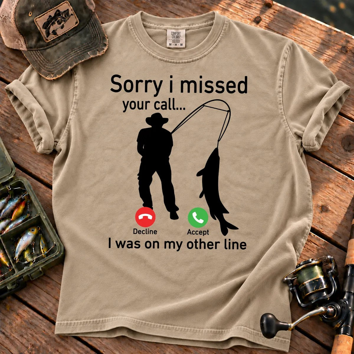 Sorry I Missed Your Call Fishing T-Shirt in Sandstone