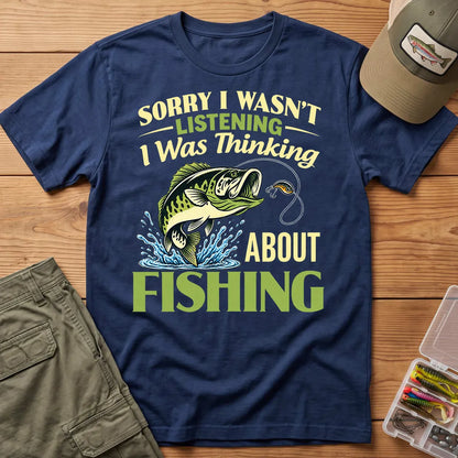 Sorry I Was Thinking About Fishing T-Shirt in Navy