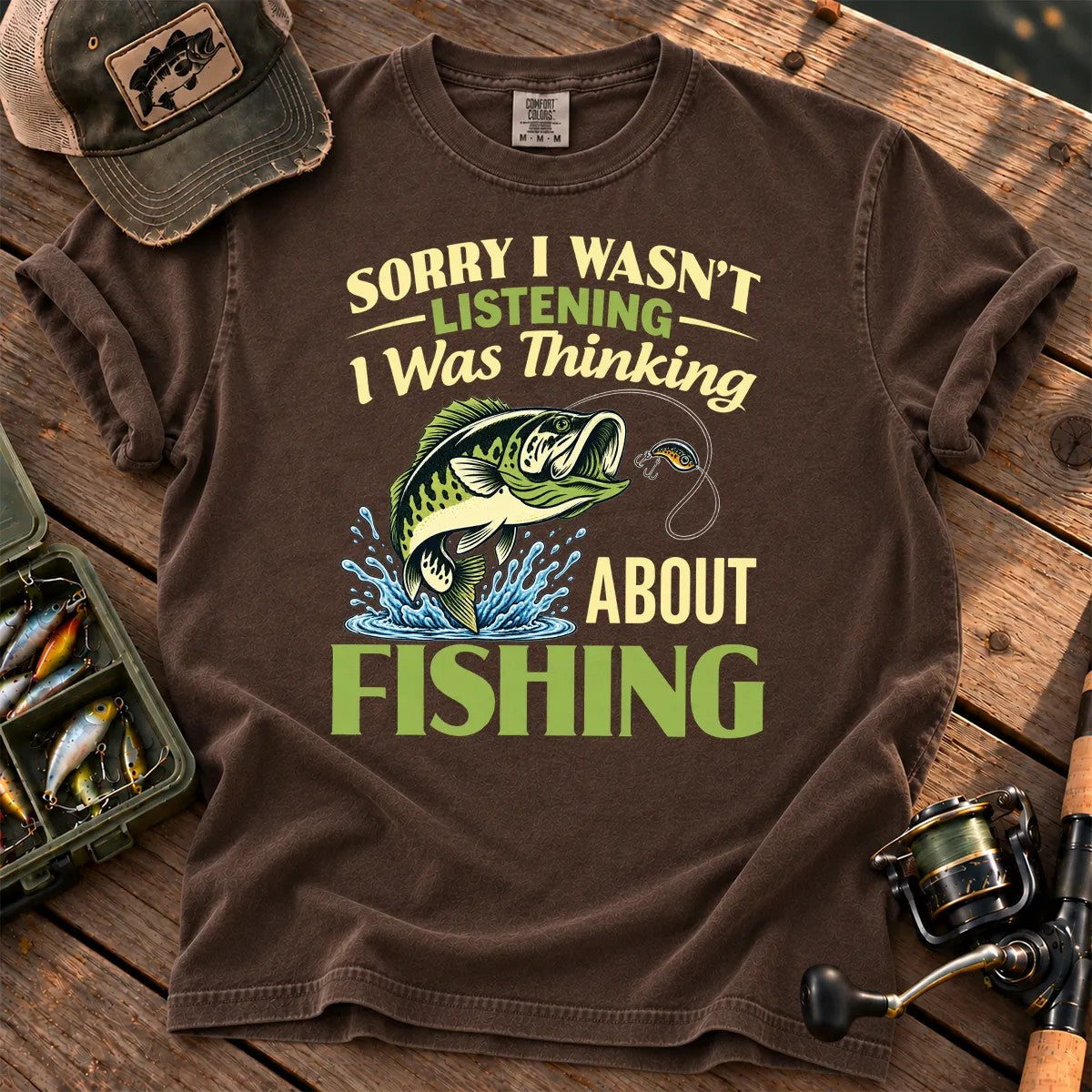 Sorry I Was Thinking About Fishing T-Shirt in Espresso
