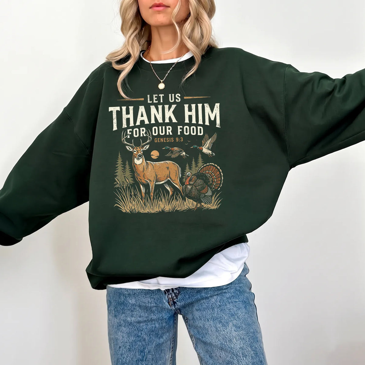 Thank Him for Our Food Sweatshirt Women model in Forest Green