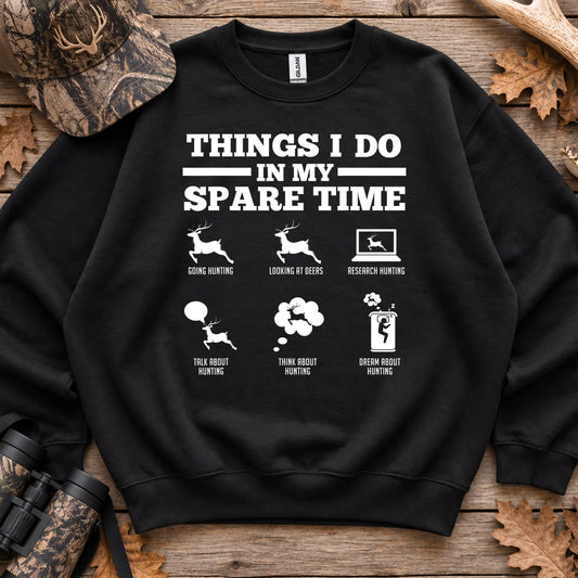 Things I Do Deer Hunting Sweatshirt in Black