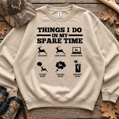 Things I Do Deer Hunting Sweatshirt in Sand