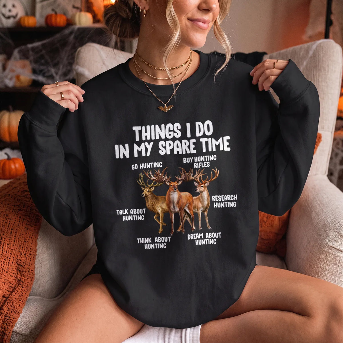 Things I Do Hunting Humor Sweatshirt Women model in Black