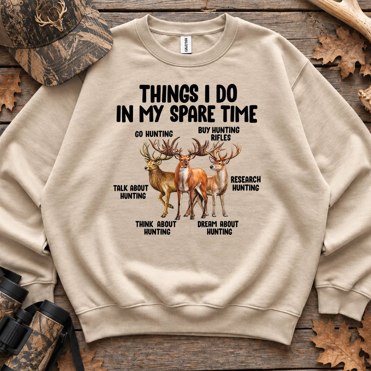 Things I Do Hunting Humor Sweatshirt in Sand