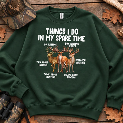 Things I Do Hunting Humor Sweatshirt in Forest Green