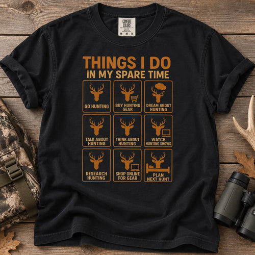 Things I Do in My Spare Time Hunting T-Shirt in Black