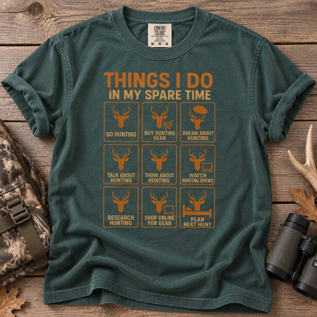 Things I Do in My Spare Time Hunting T-Shirt Blue Spruce - Front